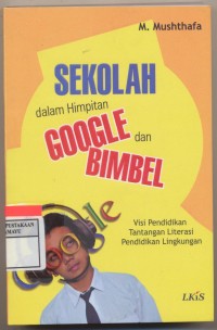 Sekolah dalam Himpitan Google dan Bimbel