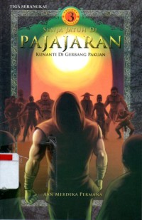 Image of Senja Jatuh di Pajajaran : Kunanti di Gerbang Pakuan