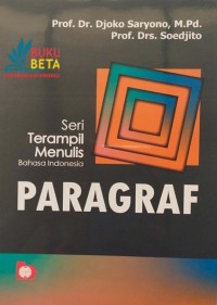 SERI TERAMPIL MENULIS BAHASA INDONESIA: Paragraf