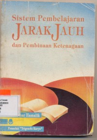 Sistem Pembelajaran Jarak Jauh Dan Pembinaan Ketenagaan