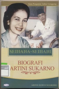 Image of Srihana Srihani Biografi Hartini Sukarno