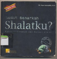 SUDAH BENARKAH SHALATKU