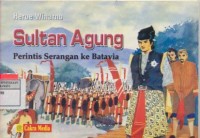 Sultan Agung perintis serangan ke batavia