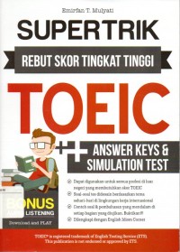 Supertrik Rebut Skor Tingkat Tinggi TOEIC