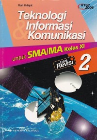 Image of Teknologi Informasi Komunikasi: untuk SMA/MA kelas XI