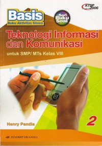 Teknologi Informasi dan KOmunikasi: untuk SMP/MTs Kelas VIII