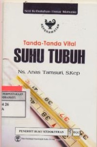 Tanda-Tanda Vital Suhu Tubuh