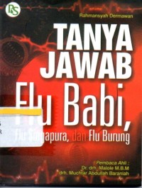 Tanya Jawab Flu Babi, Flu Singapura, dan Flu Burung