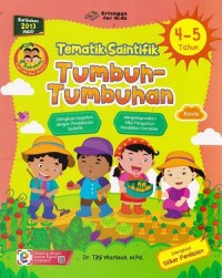 Seri 4 Sahabat Tematik Saintifik Tumbuh-Tumbuhan untuk 4-5 Tahun