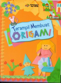 TERAMPIL MEMBUAT ORIGAMI