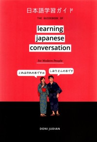 LEARNING JAPANESE CONVERSATION FOR MODERN PEOPLE