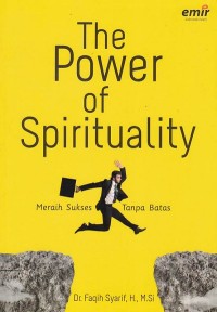 The Power of Spirituality: Meraih Sukses Tanpa Batas