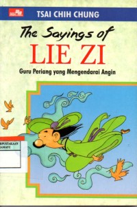 Image of The Sayings of Lie Zi = Guru Periang yang Mengendarai Angin
