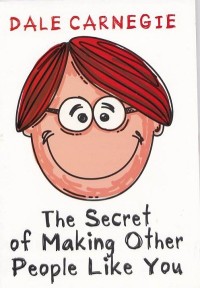 Image of The Secret of making Other People Like You