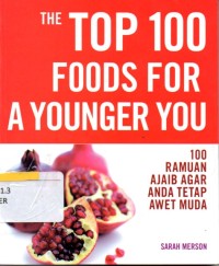 The Top 100 Foods For A Younger You