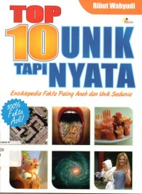 Top 10 unik tapi nyata : ensiklopedia fakta paling aneh dan unik sedunia