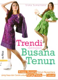 Trendi Dengan Busana Tenun