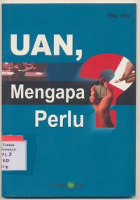 Uan, Mengapa Perlu