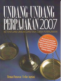 Image of Undang-undang Perpajakan 2007: ketentuan umum dan tata cara perpajakan