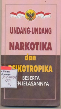 Image of Undang-Undang Narkotika Dan Psikotropika Beserta Penjelasannya