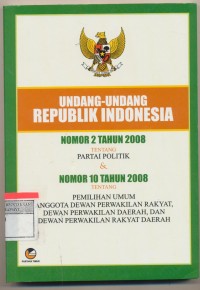 Image of Undang Undang Republik Indonesia Nomor 2 tahun 2008 tentang Partai Politik