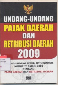 Image of Undang-Undang Pajak Daerah dan Retribusi Daerah 2009