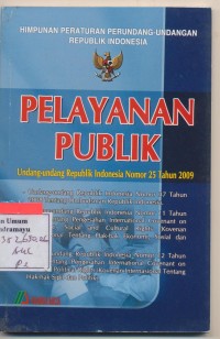 Himpunan Peraturan Perundang Undangan Republik Indonesia Pelayanan Publik