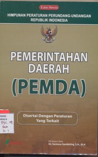 Image of Himpunan peraturan perundang-undangan republik indonesia pemerintah daerah (PEMDA)