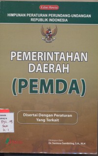 Himpunan peraturan perundang-undangan republik indonesia pemerintah daerah (PEMDA)