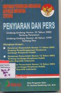 Himpunan Perundang-undangan Republik Indonesia Tentang Penyiaran Dan Pers