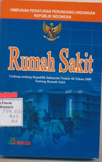 Himpunan Peraturan Perundang-Undangan RI Tentang Rumah Sakit