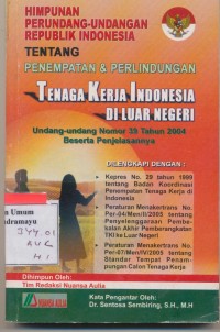 Himpunan Perundang-Undangan RI Tentang Penempatan & Perlindungan TKI di Luar Negeri