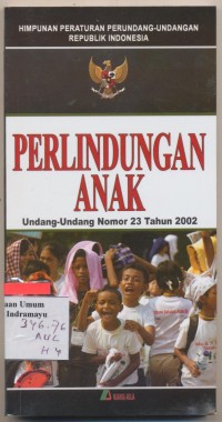 Image of Himpunan peraturan perundang undangan republik indonesia Perlindungan anak anak