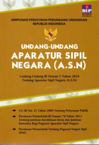 Undang-Undang Aparatur Sipil Negara ( A,S.N )