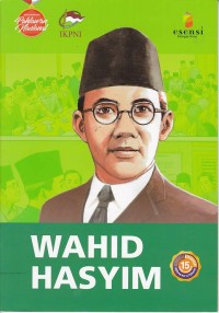 Seri Biografis Pahlawan: Wahid Hasyim