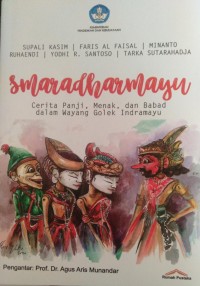 SMARADHARMAYU : Cerita Panji, Menak, dan Babad dalam Wayang Golek Indramayu