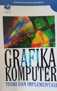 Image of Grafika Komputer: Teori dan Implementasi