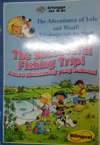 Image of Petualangan Lola dan Woufi Acara Memancing yang Sukses!
