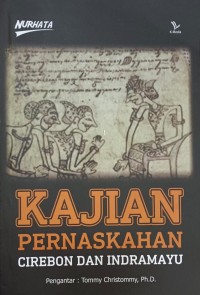 KAJIAN PERNASKAHAN CIREBON DAN INDRAMAYU