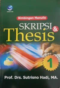 Image of Bimbingan Menulis Skripsi & Thesis (Jilid 1)