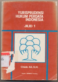 Yurisprudensi Hukum Perdata Indonesia Jilid I