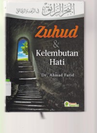 Zuhud dan Kelembutan Hati