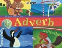 If You Were An Adverb