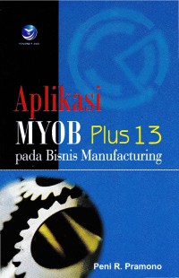 APLIKASI MYOB PLUS 13 PADA BISNIS MANUFACTURING