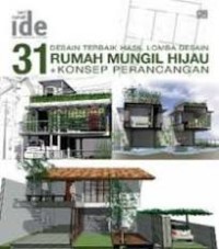 31 Desain terbaik hasil lomba desain rumah mungil hijau