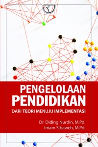 Image of Pengelolaan pendidikan dari teori menuju implementasi