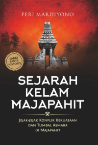 Sejarah Kelam Majapahit