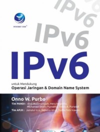 Image of IPV6 untuk Mendukung Operasi Jaringan Dan Domain Name System