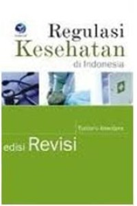 REGULASI KESEHATAN DI INDONESIA