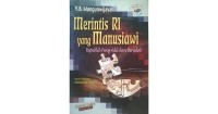 Merintis RI yang Manusiawi Republik yang Adil dan Beradab